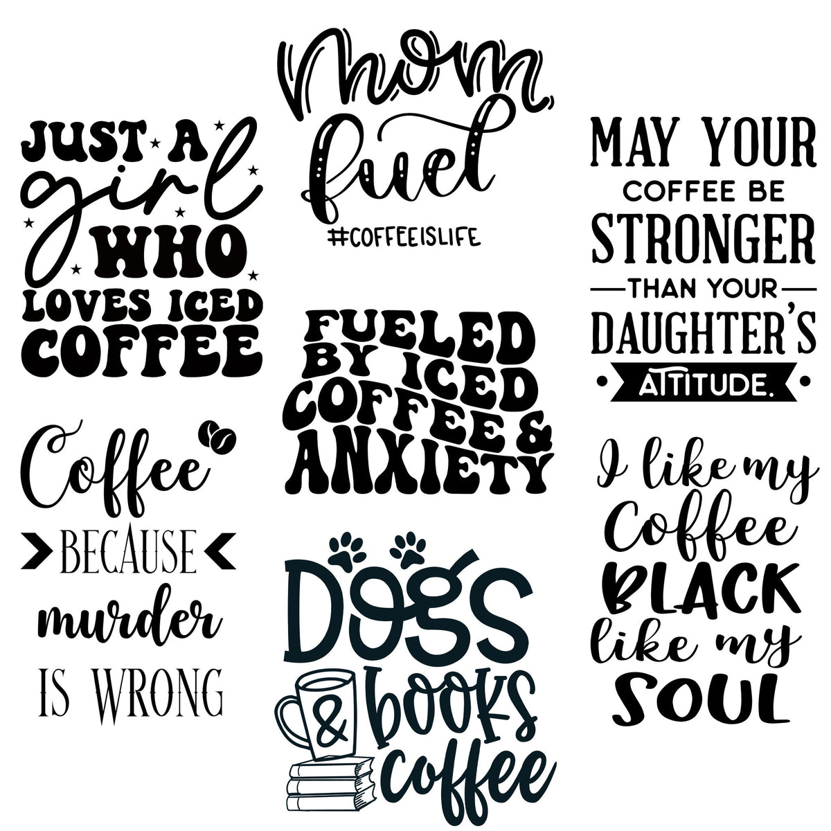 Seven coffee-themed engraving designs with humorous quotes about iced coffee, motherhood, dogs, and books